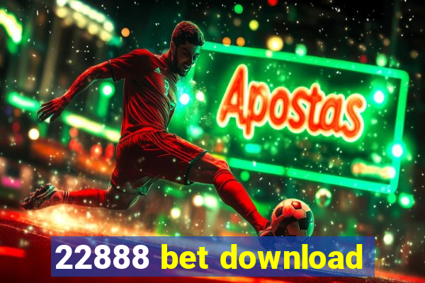 22888 bet download